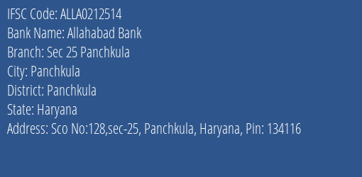 Allahabad Bank Sec 25 Panchkula Branch Panchkula IFSC Code ALLA0212514