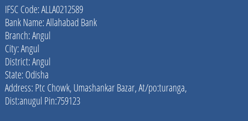 Allahabad Bank Angul Branch, Branch Code 212589 & IFSC Code ALLA0212589