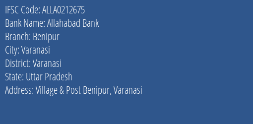 Allahabad Bank Benipur Branch Varanasi IFSC Code ALLA0212675