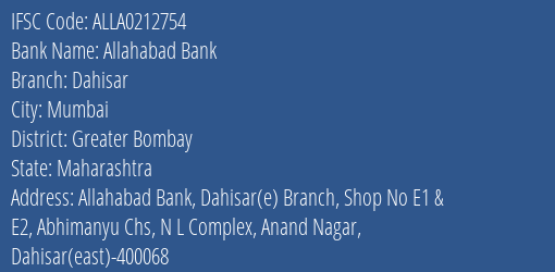 Allahabad Bank Dahisar Branch Greater Bombay IFSC Code ALLA0212754