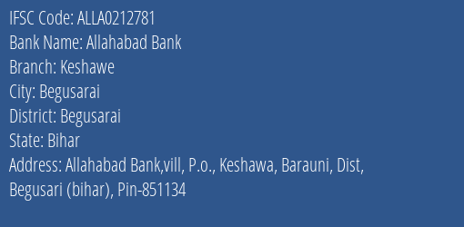 Allahabad Bank Keshawe Branch Begusarai IFSC Code ALLA0212781