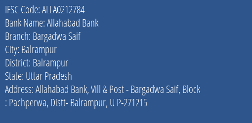 Allahabad Bank Bargadwa Saif Branch Balrampur IFSC Code ALLA0212784