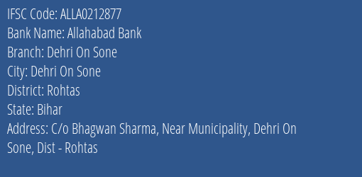 Allahabad Bank Dehri On Sone Branch Rohtas IFSC Code ALLA0212877