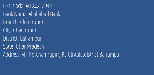 Allahabad Bank Chamrupur Branch Balrampur IFSC Code ALLA0212948