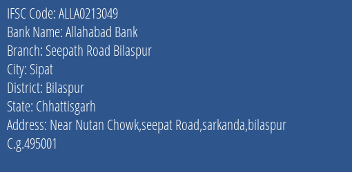 Allahabad Bank Seepath Road Bilaspur Branch Bilaspur IFSC Code ALLA0213049