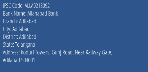 Allahabad Bank Adilabad Branch Adilabad IFSC Code ALLA0213092