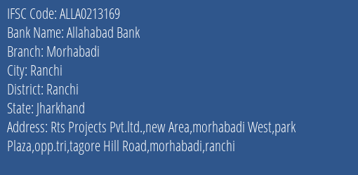 Allahabad Bank Morhabadi Branch Ranchi IFSC Code ALLA0213169