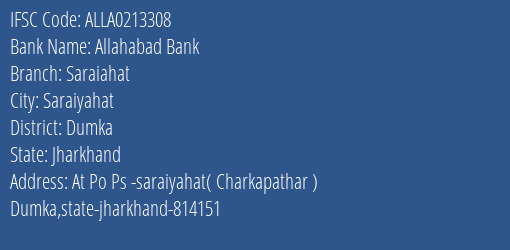 Allahabad Bank Saraiahat Branch Dumka IFSC Code ALLA0213308