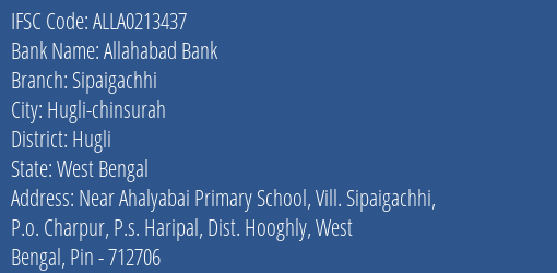 Allahabad Bank Sipaigachhi Branch Hugli IFSC Code ALLA0213437
