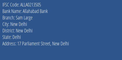 Allahabad Bank Sam Large Branch New Delhi IFSC Code ALLA0213505