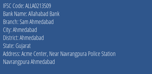 Allahabad Bank Sam Ahmedabad Branch Ahmedabad IFSC Code ALLA0213509