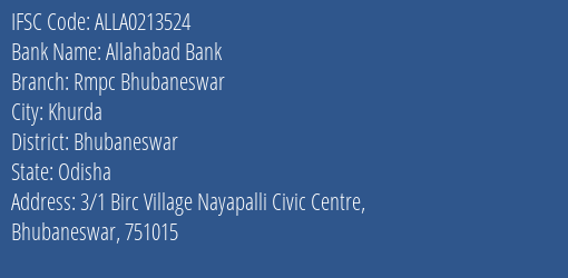 Allahabad Bank Rmpc Bhubaneswar Branch, Branch Code 213524 & IFSC Code ALLA0213524