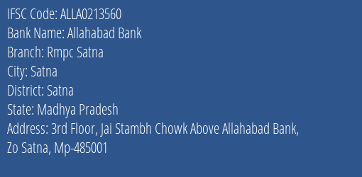 Allahabad Bank Rmpc Satna Branch Satna IFSC Code ALLA0213560