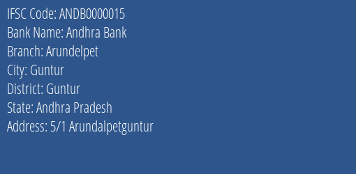 Andhra Bank Arundelpet Branch Guntur IFSC Code ANDB0000015