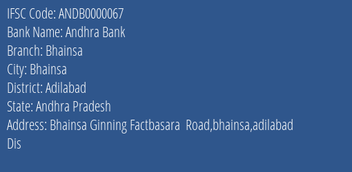 Andhra Bank Bhainsa Branch Adilabad IFSC Code ANDB0000067