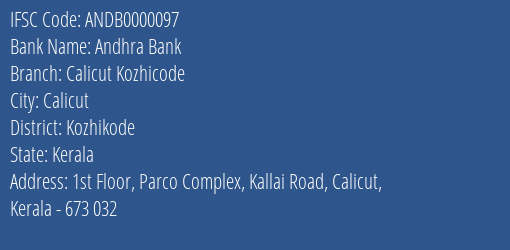 Andhra Bank Calicut Kozhicode Branch Kozhikode IFSC Code ANDB0000097