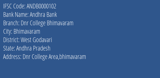 Andhra Bank Dnr College Bhimavaram Branch West Godavari IFSC Code ANDB0000102