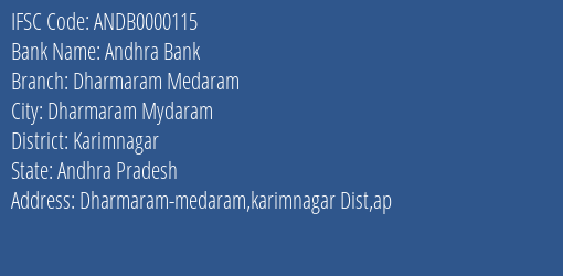 Andhra Bank Dharmaram Medaram Branch Karimnagar IFSC Code ANDB0000115