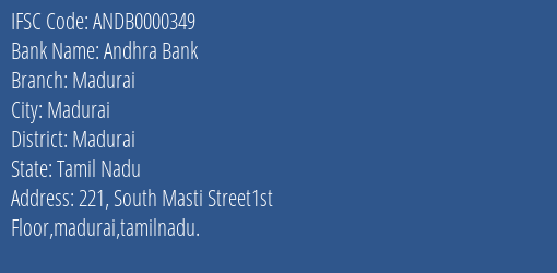 Andhra Bank Madurai Branch Madurai IFSC Code ANDB0000349