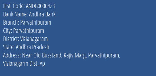 Andhra Bank Parvathipuram Branch Vizianagaram IFSC Code ANDB0000423