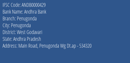 Andhra Bank Penugonda Branch West Godavari IFSC Code ANDB0000429