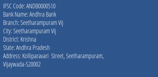 Andhra Bank Seetharampuram Vij Branch Krishna IFSC Code ANDB0000510