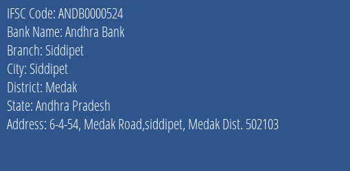 Andhra Bank Siddipet Branch, Branch Code 000524 & IFSC Code ANDB0000524