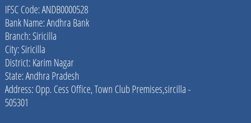 Andhra Bank Siricilla Branch Karim Nagar IFSC Code ANDB0000528