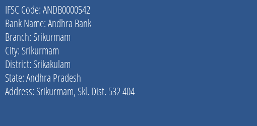 Andhra Bank Srikurmam Branch Srikakulam IFSC Code ANDB0000542