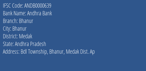 Andhra Bank Bhanur Branch Medak IFSC Code ANDB0000639