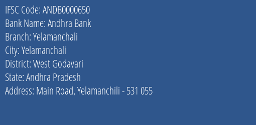 Andhra Bank Yelamanchali Branch West Godavari IFSC Code ANDB0000650