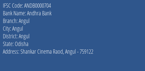 Andhra Bank Angul Branch, Branch Code 000704 & IFSC Code ANDB0000704