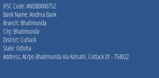 Andhra Bank Bhatimunda Branch Cuttack IFSC Code ANDB0000752