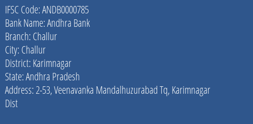 Andhra Bank Challur Branch Karimnagar IFSC Code ANDB0000785