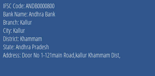 Andhra Bank Kallur Branch Khammam IFSC Code ANDB0000800