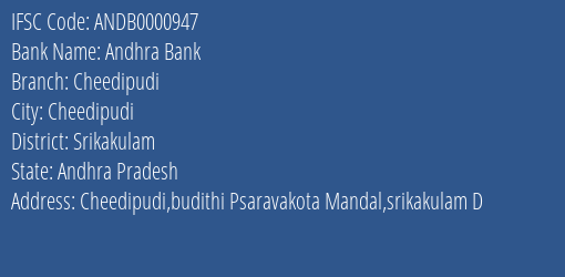 Andhra Bank Cheedipudi Branch, Branch Code 000947 & IFSC Code Andb0000947