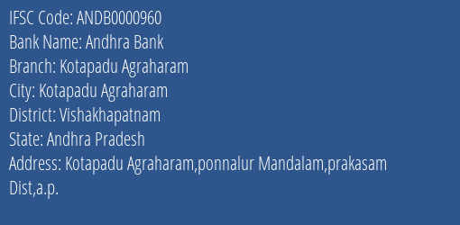 Andhra Bank Kotapadu Agraharam Branch Vishakhapatnam IFSC Code ANDB0000960