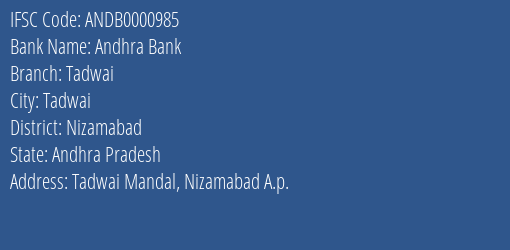 Andhra Bank Tadwai Branch Nizamabad IFSC Code ANDB0000985