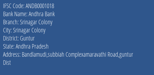 Andhra Bank Srinagar Colony Branch Guntur IFSC Code ANDB0001018