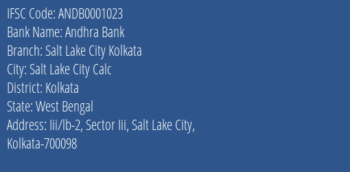 Andhra Bank Salt Lake City Kolkata Branch Kolkata IFSC Code ANDB0001023