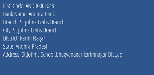 Andhra Bank St.johns Emhs Branch Branch Karim Nagar IFSC Code ANDB0001048