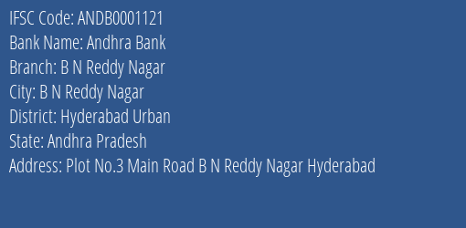 Andhra Bank B N Reddy Nagar Branch Hyderabad Urban IFSC Code ANDB0001121