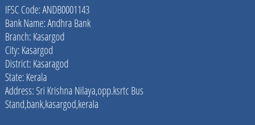 Andhra Bank Kasargod Branch Kasaragod IFSC Code ANDB0001143