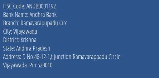 Andhra Bank Ramavarapupadu Circ Branch Krishna IFSC Code ANDB0001192