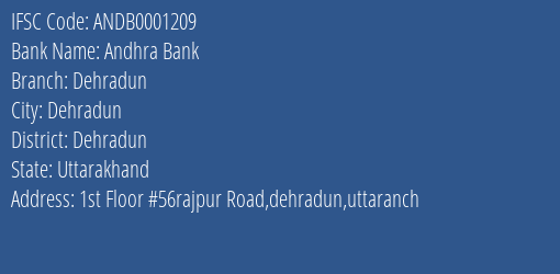 Andhra Bank Dehradun Branch, Branch Code 001209 & IFSC Code ANDB0001209