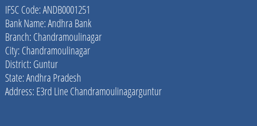Andhra Bank Chandramoulinagar Branch Guntur IFSC Code ANDB0001251