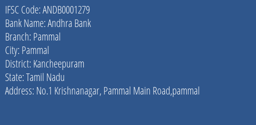 Andhra Bank Pammal Branch Kancheepuram IFSC Code ANDB0001279