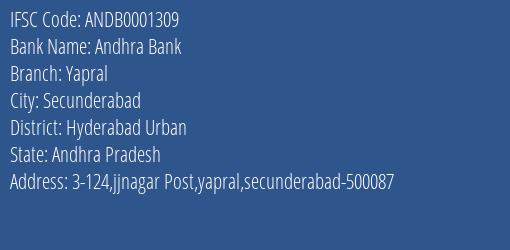 Andhra Bank Yapral Branch Hyderabad Urban IFSC Code ANDB0001309