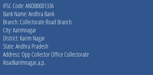 Andhra Bank Collectorate Road Branch Branch Karim Nagar IFSC Code ANDB0001336