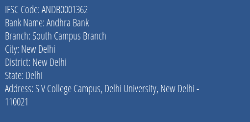 Andhra Bank South Campus Branch Branch New Delhi IFSC Code ANDB0001362
